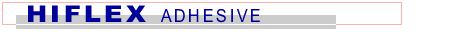 Image: Hiflex Adhesive